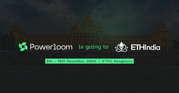 Join Powerloom at ETHIndia!