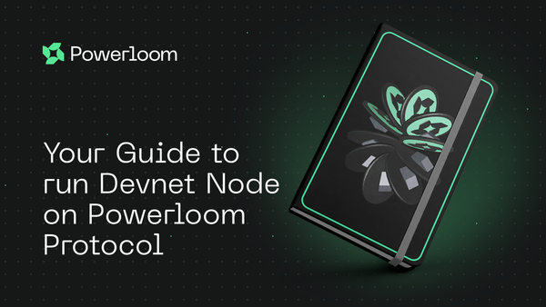 Your Guide to run Devnet Node on Powerloom Protocol