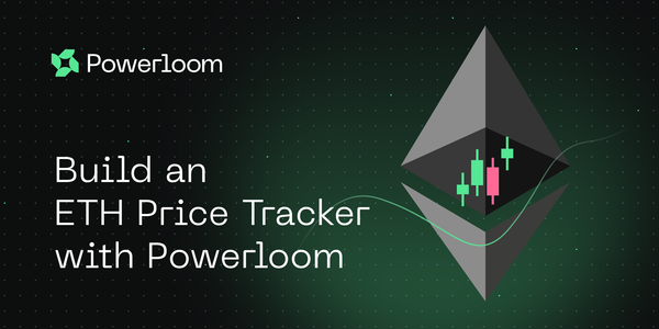 Build an ETH Price Tracker with Powerloom